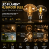 Mushroom LED Filament Bulb High Quality Decorative Lighting Features Mushroom LED filament bulb features high quality decorative lighting design and advanced LED performance