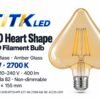 120 Heart Shape E27 LED Filament Bulb 4W 2700K 120 Heart Shape E27 LED filament bulb product overview