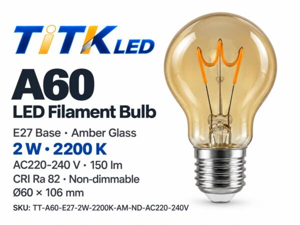 A60 E27 LED filament bulb product overview