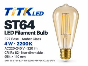 ST64 E27 LED Filament Bulb 4W 2200K ST64 E27 LED filament bulb product overview