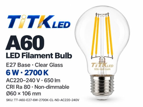 A60 E27 LED Filament Bulb 6W 2700K A60 E27 LED filament bulb product overview