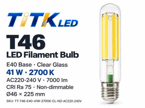 T46 E40 LED Filament Bulb 41W 2700K T46 E40 LED filament bulb product overview